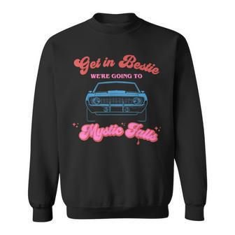 Get In Bestie We're Going To Mystic Falls Virginia Vervain Sweatshirt - Thegiftio UK