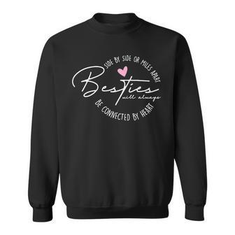 Besties Will Always Be Connected By Heart Bff Best Friends Sweatshirt - Thegiftio UK