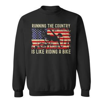 Biden Bike Bicycle Running The Country Is Like Riding A Bike Sweatshirt | Mazezy