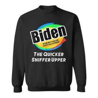 Biden Now With More Sniffing Power The Quicker Sniffer Upper Sweatshirt - Seseable