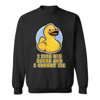 I Like Big Ducks And I Cannot Lie Rubber Duck Sweatshirt - Monsterry UK