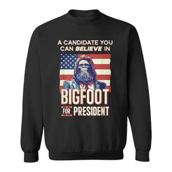 Bigfoot For President Believe Vote Elect Sasquatch Candidate Sweatshirt - Thegiftio UK
