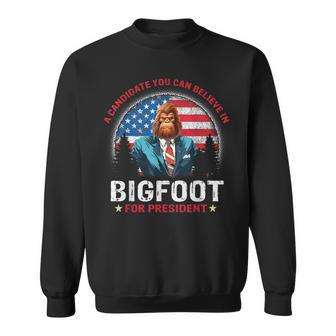 Bigfoot For President Believe Vote Elect Sasquatch Candidate Sweatshirt - Seseable