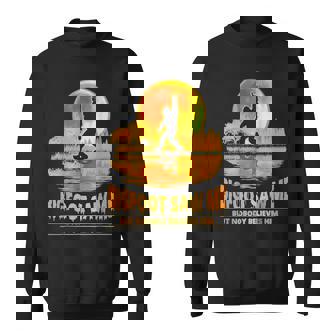 Bigfoot Saw Me But Nobody Believes Him Bigfoot Night Stroll Sweatshirt - Monsterry