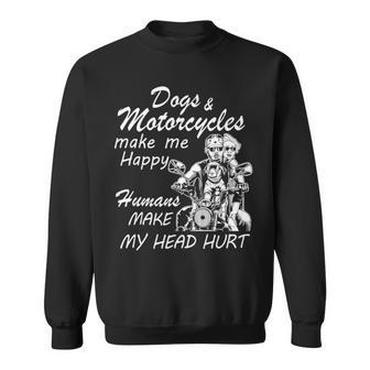 Biker Dogs And Motorcycles Make Me Happy Sweatshirt | Mazezy