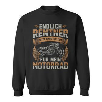 Biker Retirement Hobby Endlich Rentner Zeit Für Motorcycle Sweatshirt - Seseable