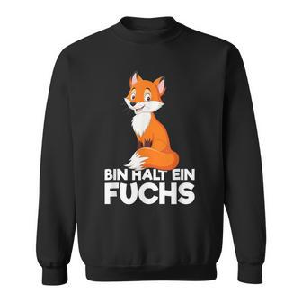 Bin Halt Ein Fuchsiges Statement Sweatshirt - Seseable