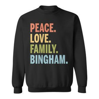 Bingham Last Name Peace Love Family Matching Sweatshirt - Monsterry CA