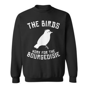 The Birds Work For The Bourgeoisie 1986 Sweatshirt - Monsterry AU