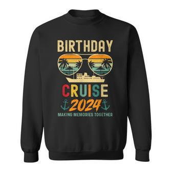 Birthday Cruise 2024 Squad Family Vacation Summer Sweatshirt - Seseable
