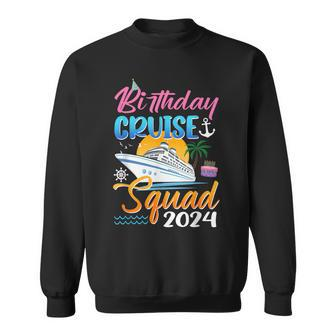 Birthday Cruise Squad 2024 Birthday Trip Party Vacation Sweatshirt - Thegiftio