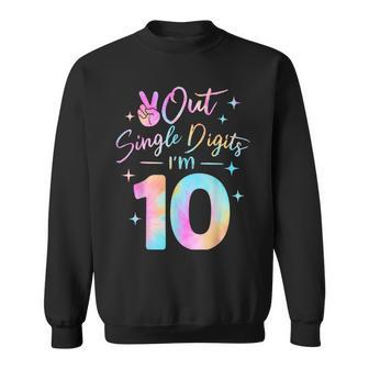 Birthday Girls Peace Out Single Digits I'm 10 Digits Tie Dye Sweatshirt - Monsterry DE