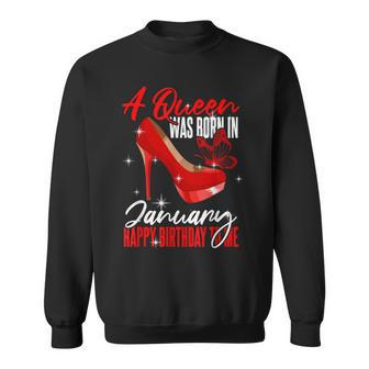 Birthday January A Queen Was Born In January Sweatshirt - Seseable