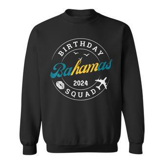 Birthday Squad Bahamas 2024 Trip Party Vacation Matching Sweatshirt | Mazezy