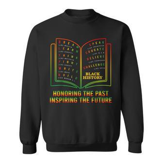 Black History Honoring Past Inspiring The Future Book Bhm Sweatshirt - Seseable