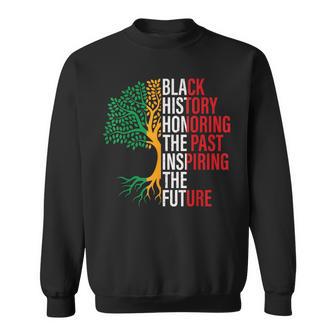 Black History Honoring The Past Inspiring The Future Teacher Sweatshirt - Monsterry