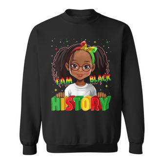 Black History Month For Kid Girls I Am Black History Sweatshirt - Seseable