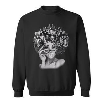 Black History Month I Love My Roots Back Powerful Blm Sweatshirt | Mazezy