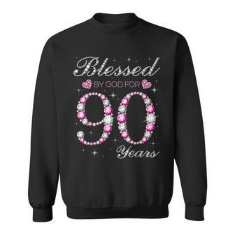 Blessed By God For 90 Years Old 90Th Birthday Party B-Day Sweatshirt - Seseable