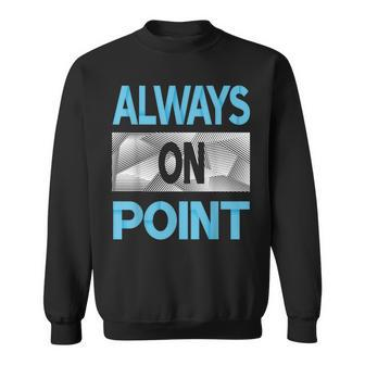 Blue Always On Point Blue Color Graphic Sweatshirt - Monsterry AU