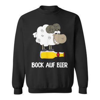 Bock Auf Bier Biertrinker Alkohol Bier Saufen Sweatshirt - Seseable