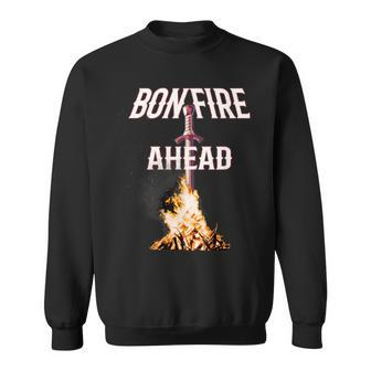Bonfire Ahead Soul Gamers In Dark Places Fan Sweatshirt - Monsterry