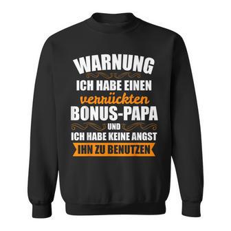 Bonus Papa Bonuspapa Stiefvater Bonusater Geschenk Sweatshirt - Geschenkecke