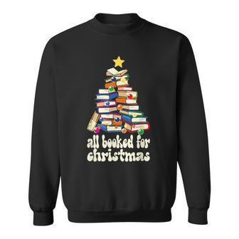 All Booked For Christmas Book Christmas Tree Sweatshirt - Seseable