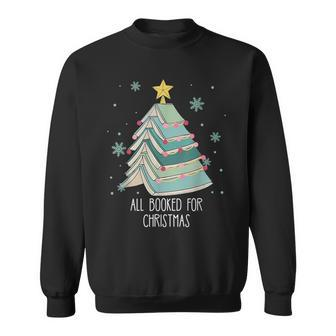 All Booked For Christmas Books Tree Reading Lover Xmas Sweatshirt - Seseable