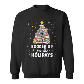 Booked Up For The Holidays Books Christmas Tree Librarian Sweatshirt - Seseable
