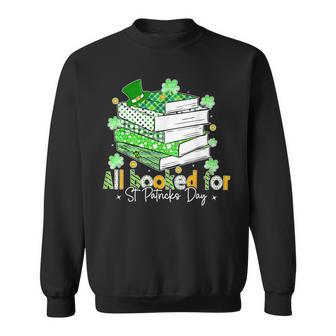 All Booked For St Patrick's Day Bookish Leprechaun Bookworm Sweatshirt - Thegiftio UK