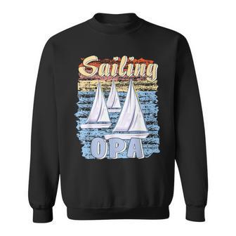 Boote Sailing Opa Papaater Segeln Segelboot Sweatshirt - Geschenkecke