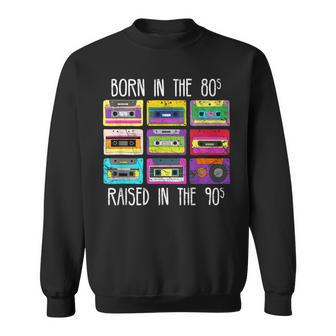 Born In The 80S But The 90S Made Me Sweatshirt - Thegiftio UK