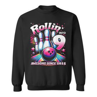 Bowling Party Rollin' 9 Awesome 2015 9Th Birthday Girls Sweatshirt | Mazezy