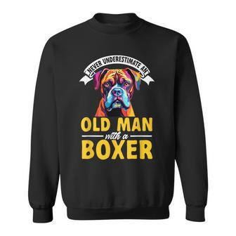 Boxer Dog Breed Pet Never Underestimate An Old Man Sweatshirt | Mazezy