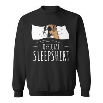 Boxer Dog Official Sleep T Sweatshirt | Mazezy