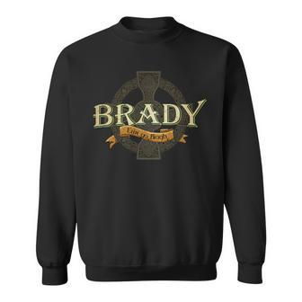 Brady Irish Surname Brady Irish Family Name Celtic Cross Sweatshirt - Seseable
