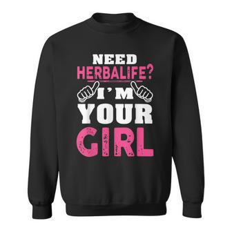 Brauche Herbalife Ich Bin Dein Freundin Sweatshirt - Seseable