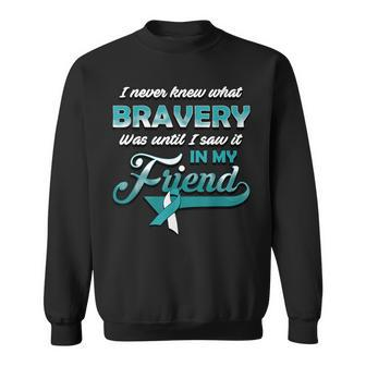 Bravery In My Friend Cervical Cancer Awareness Ribbon Sweatshirt - Monsterry CA