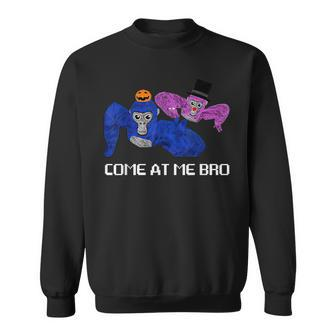 Come At Me Bro Gorilla Game Monke Tag Vr Gamer Sweatshirt - Monsterry UK