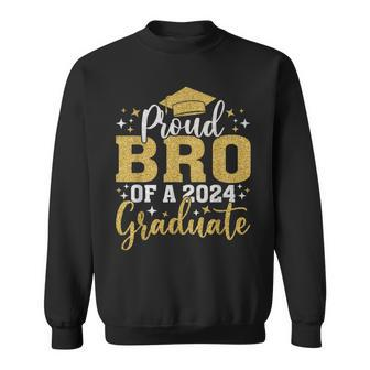 Bro Senior 2024 Proud Bro Of A Class Of 2024 Graduate Sweatshirt - Seseable