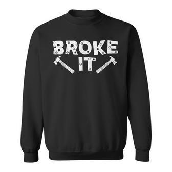 Broke It Fixed It Father Son Matching Father's Day Kid Sweatshirt - Seseable