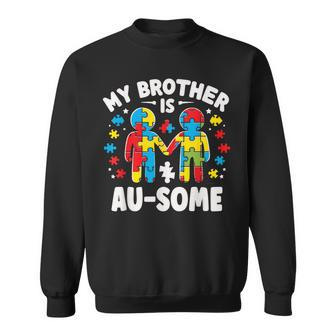 My Brother Is Awesome Autism Awareness Colorful Sweatshirt - Monsterry