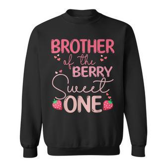 Brother Of The Berry Sweet One Strawberry First Birthday Sweatshirt - Monsterry UK