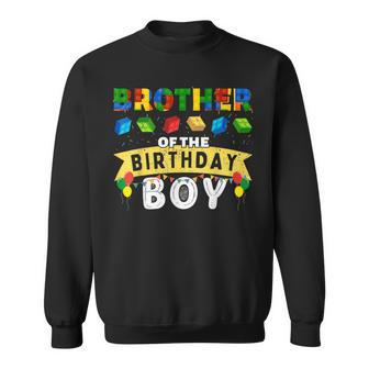 Brother Of The Birthday Boy Building Blocks Master Builder Sweatshirt - Monsterry DE