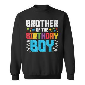 Brother Of The Birthday Boy Master Builder Building Blocks Sweatshirt - Seseable
