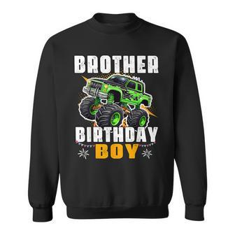 Brother Of The Birthday Boy Monster Truck Birthday Family Sweatshirt - Monsterry DE