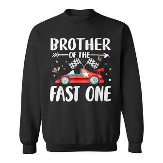 Brother Of The Fast One Birthday 1St Race Car Family Party Sweatshirt - Monsterry