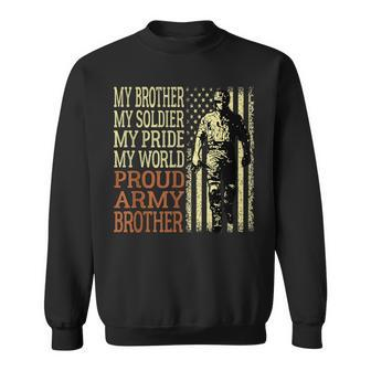 My Brother My Soldier Hero Proud Army Brother Military Bro Sweatshirt - Monsterry AU