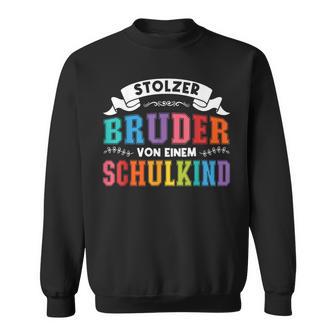 Bruder Von Einer Schulkind Bruder Schulkind S Sweatshirt - Seseable